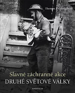 Slavné záchranné akce druhé světové války