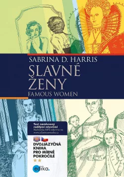 Slavné ženy / Famous Women (dvojjazyčná kniha)