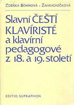 Slavní čeští klavíristé a klavírní pedagogové z 18. a 19. století