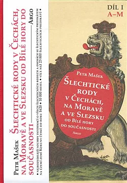 Šlechtické rody v Čechách, na Moravě a ve Slezsku od Bílé hory do současnosti. Díl I, A–M