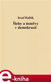 Šlehy a úsměvy v demokracii