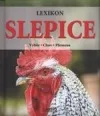 Slepice: Výběr,chov, plemena