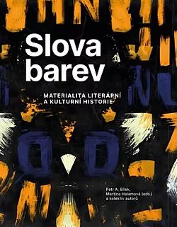 Slova barev: Materialita literární a kulturní historie