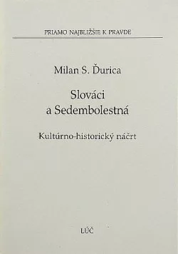 Slováci a Sedembolestná – Kultúrno-historický náčrt