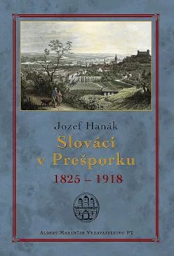 Slováci v Prešporku 1825-1918