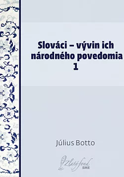 Slováci – vývin ich národného povedomia 1