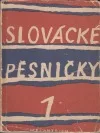 Slovácké pěsničky I.