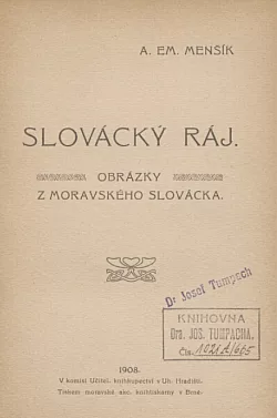 Slovácký ráj: Obrázky z Moravského Slovácka