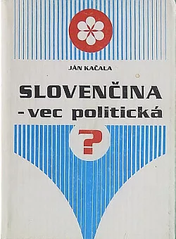 Slovenčina - vec politická?