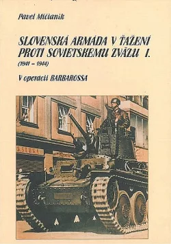 Slovenská armáda v ťažení proti Sovietskemu zväzu (1941-1944). I., V operácii Barbarossa