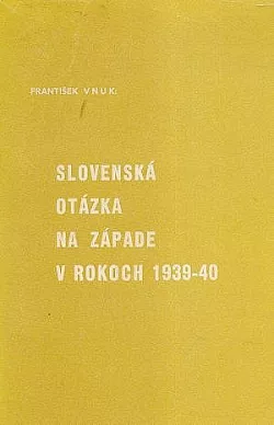 Slovenská otázka na Západe v rokoch 1939-40