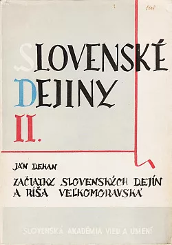 Slovenské dejiny II.: Začiatky slovenských dejín a ríša Veľkomoravská