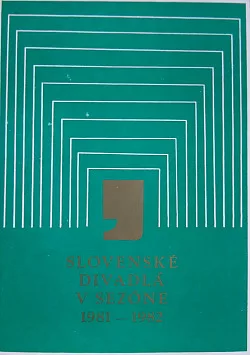 Slovenské divadlá v sezóne 1981 - 1982