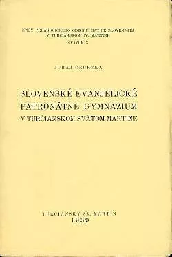Slovenské evanjelické patronátne gymnázium v Turčianskom Svätom Martine