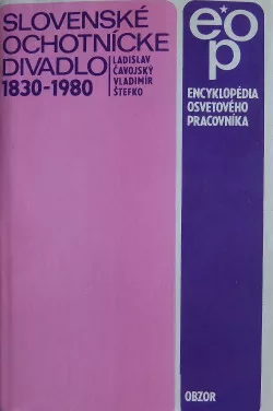 Slovenské ochotnícke divadlo 1830-1980
