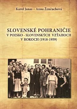 Slovenské pohraničie v poľsko-slovenských vzťahoch v rokoch (1918 - 1959)