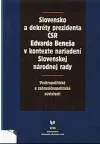 Slovensko a dekréty prezidenta ČSR Edvarda Beneša v kontexte nariadení Slovenskej národnej rady