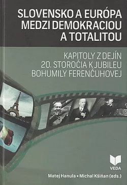 Slovensko a Európa medzi demokraciou a totalitou