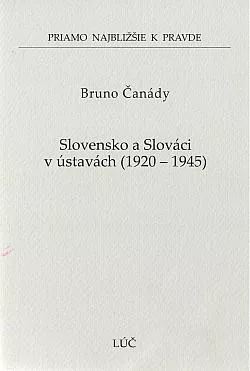Slovensko a Slováci v ústavách 1920 - 1945