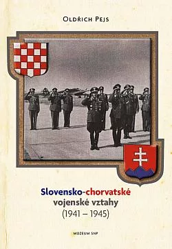 Slovensko-chorvatské vojenské vztahy (1941 – 1945)
