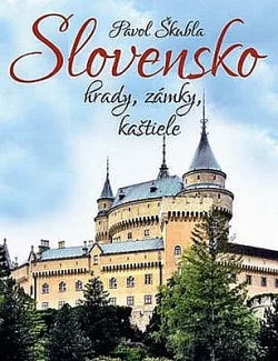 Slovensko - hrady, zámky, kaštiele
