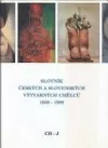 Slovník českých a slovenských výtvarných umělců  1950 - 1999  Ch - J