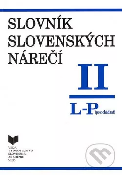 Slovník slovenských nárečí. II, L–P (povzchádzať)