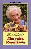 Sluníčko Mařenka Rosůlková