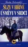Slzy v hřívě úsměvy v srdci