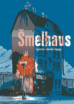 Šmelhaus – Tajemství Zeleného šarpeje