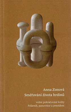 Směřování života hrdinů