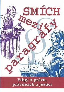 Smích mezi paragrafy - nejlepší anekdoty o právu, právnících a justici