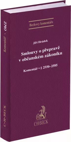 Smlouvy o přepravě v občanském zákoníku. Komentář