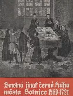 Smolná jinak černá kniha města Solnice 1569-1721
