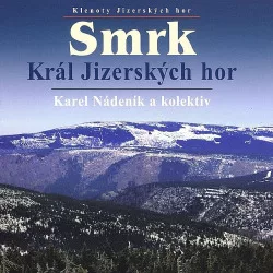 Smrk: Král Jizerských hor