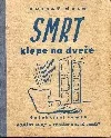 Smrt klepe na dveře