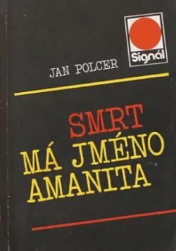 Smrt má jméno Amanita