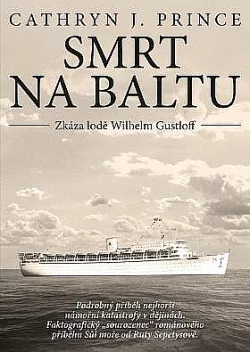 Smrt na Baltu: Zkáza lodě Wilhelm Gustloff
