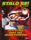 Smrt zná jenom premiéru