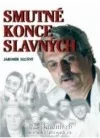Smutné konce slavných