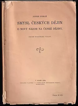 Smysl českých dějin: O nový názor na české dějiny