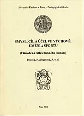 Smysl, cíl a účel ve výchově, umění a sportu