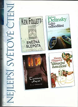 Sněžná slepota / Léto odhodlání / Temný oheň / Vánoční kouzlení