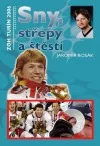 Sny, střepy a štěstí - ZOH Turín 2006