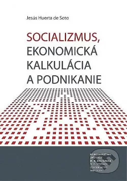 Socializmus, ekonomická kalkulácia a podnikanie
