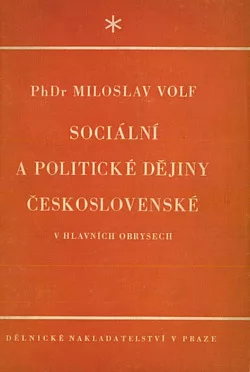 Sociální a politické dějiny československé v hlavních obrysech