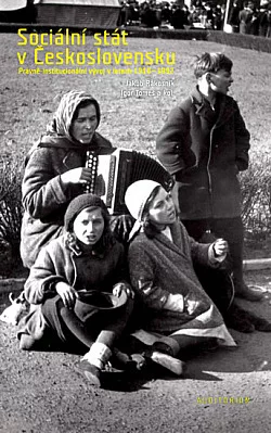 Sociální stát v Československu: Právně-institucionální vývoj v letech 1918-1992
