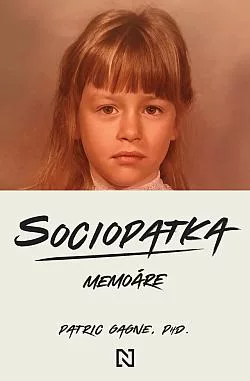 Sociopatka: Memoáre