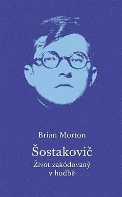 Šostakovič: Život zakódovaný v hudbě