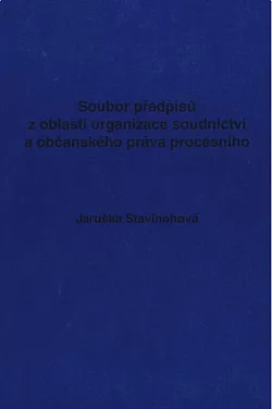 Soubor předpisů z oblasti organizace soudnictví a občanského práva procesního